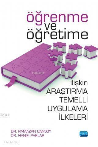 Öğrenme ve Öğretime İlişkin Araştırma Temelli Uygulama İlkeleri - 1