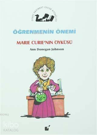 Öğrenmenin Önemi - Marie Curie'nin Öyküsü - 1