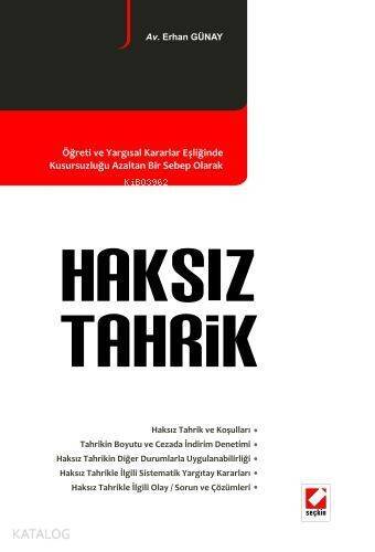 Öğreti ve Yargısal Kararlar Eşliğinde Kusursuzluğu Azaltan Bir Sebep Olarak Haksız Tahrik - 1