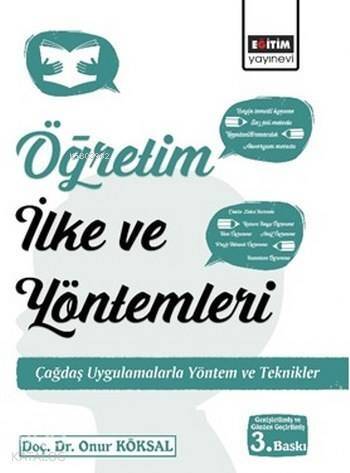 Öğretim İlke ve Yöntemleri; Çağdaş Uygulamalarla Yöntem ve Teknikler - 1