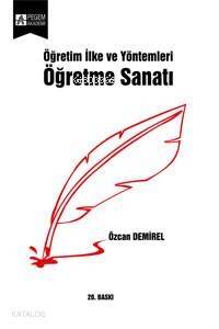 Öğretim İlke ve Yöntemleri Öğretme Sanatı - 1