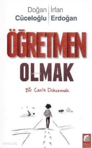 Öğretmen Olmak; Bir Can'a Dokunmak - 1