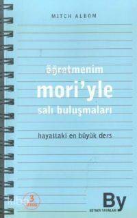 Öğretmenim Mori'yle Salı Buluşmaları; Hayattaki En Büyük Ders - 1