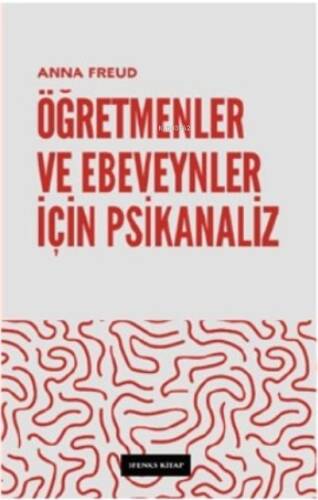 Öğretmenler Ve Ebeveynler İçin Psikanaliz - 1