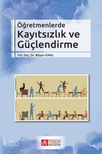 Öğretmenlerde Kayıtsızlık ve Güçlendirme - 1