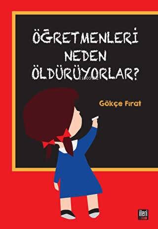 Öğretmenleri Neden Öldürüyorlar? - 1