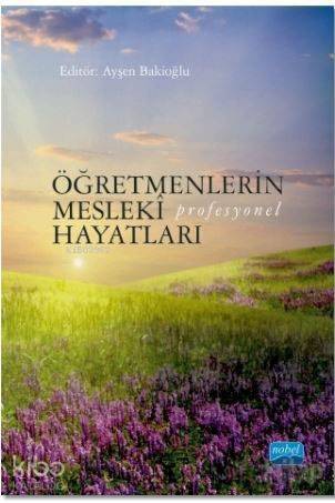 Öğretmenlerin Mesleki (Profesyonel) Hayatları - 1