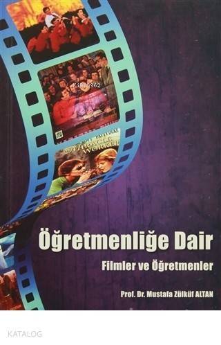 Öğretmenliğe Dair Filmler ve Öğretmenler - 1