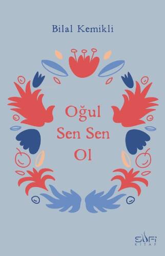 Oğul Sen Sen Ol - 1