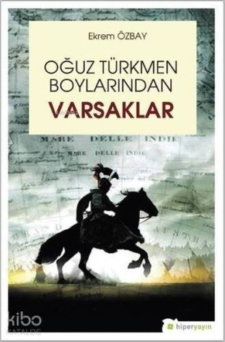 Oğuz Türkmen Boylarından Varsaklar - 1