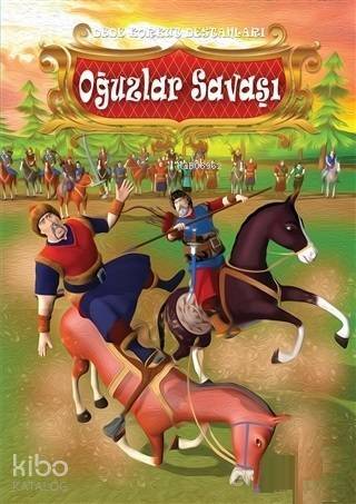 Oğuzlar Savaşı - Dede Korkut Destanları - 1