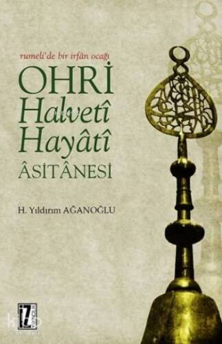 Ohri Halveti Hayati Asitanesi (Ciltli) - 1