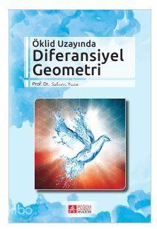 Öklid Uzayında Diferansiyel Geometri - 1