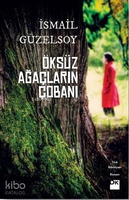 Öksüz Ağaçların Çobanı - 1