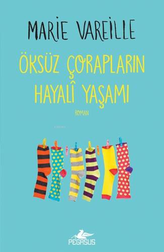 Öksüz Çorapların Hayalî Yaşamı - 1