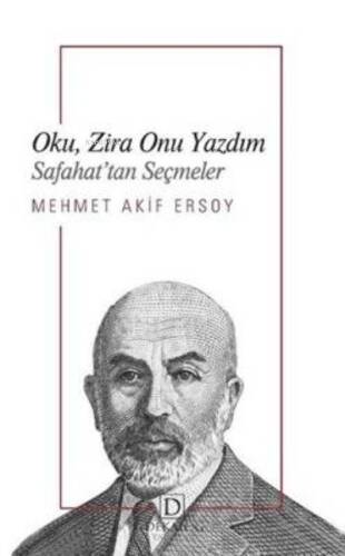 Oku, Zira Onu Yazdım - Safahat’tan Seçmeler - 1