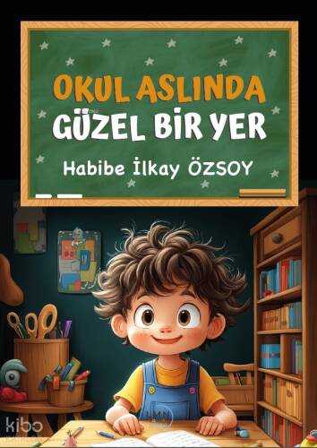 Okul Aslında Güzel Bir Yer - 1