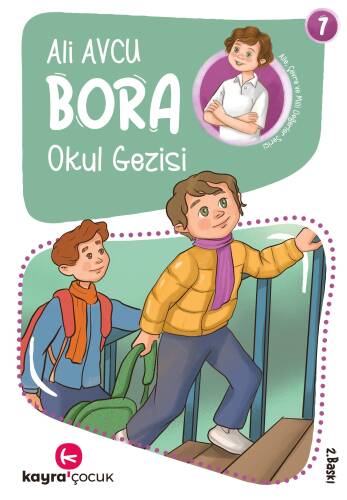 Okul Gezisi (7+Yaş, Renkli Resimli);Bora Dizisi 7 - 1