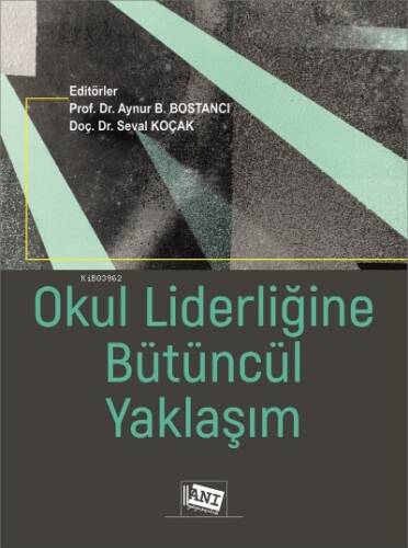 Okul Liderliğine Bütüncül Yaklaşım - 1