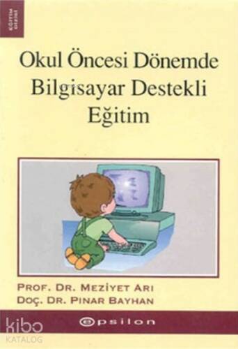 Okul Öncesi Dönemde Bilgisayar Destekli Eğitim - 1