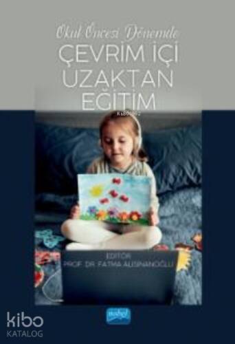 Okul Öncesi Dönemde;Çevrim İçi Uzaktan Eğitim - 1