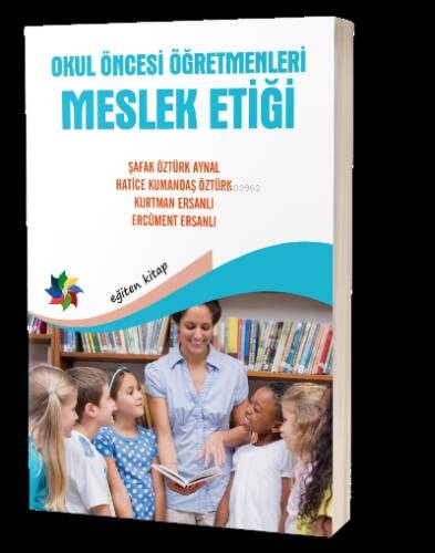 Okul Öncesi Öğretmenleri Meslek Etiği - 1