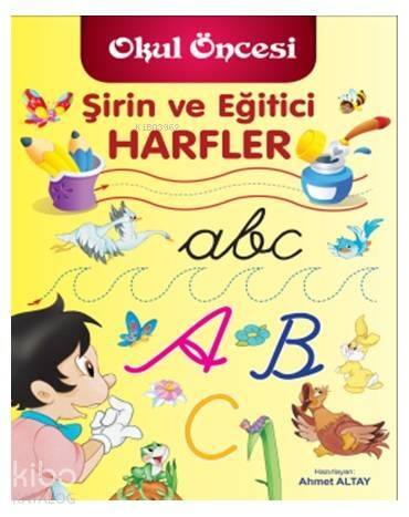 Okul Öncesi Şirin ve Eğitici Harfler - 1