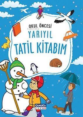 Okul Öncesi Yarıyıl Tatil Kitabım - 1