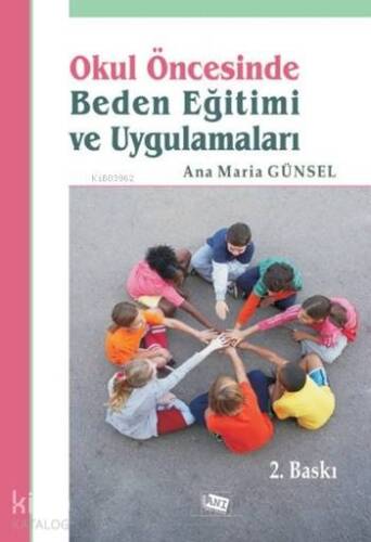 Okul Öncesinde Beden Eğitimi ve Uygulamaları - 1