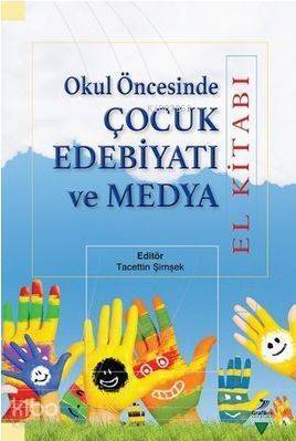 Okul Öncesinde Çocuk Edebiyatı ve Medya - 1