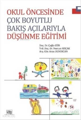 Okul Öncesinde Çok Boyutlu Bakış Açılarıyla Düşünme Eğitimi - 1