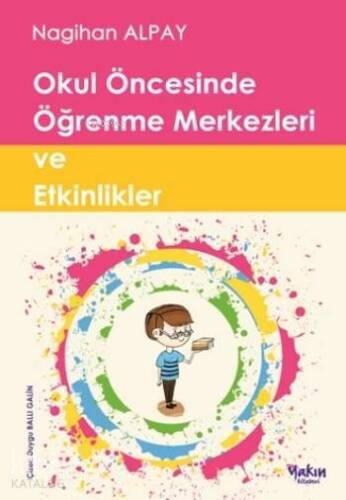 Okul Öncesinde Öğrenme Merkezleri ve Etkinlikler - 1