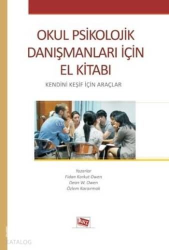 Okul Psikolojik Danışmanları İçin El kitabı; Kendini Keşif İçin Araçlar - 1