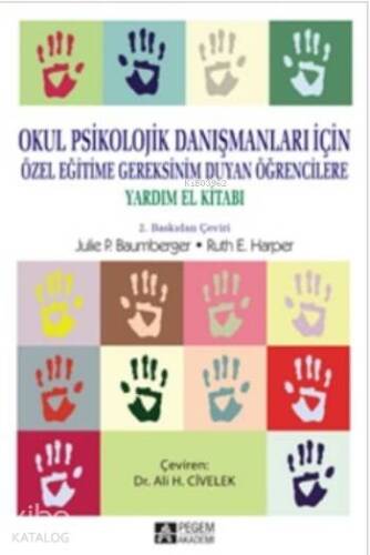 Okul Psikolojik Danışmanları İçin Özel Eğitime Gereksinim Duyan Öğrencilere Yardım El Kitabı - 1