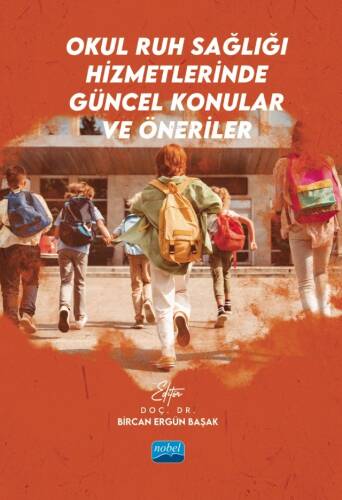 Okul Ruh Sağlığı Hizmetlerinde Güncel Konular ve Öneriler - 1