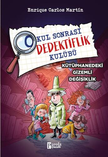 Okul Sonrası Dedektiflik Kulübü ;Kütüphanedeki Gizemli Değişiklik - 1