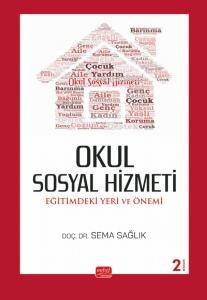 Okul Sosyal Hizmeti : Eğitimdeki Yeri ve Önemi - 1