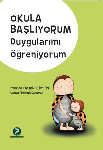 Okula Başlıyorum Duygularımı Öğreniyorum - 1