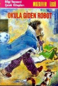 Okula Giden Robot - 1