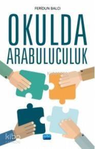 Okulda Arabuluculuk - 1