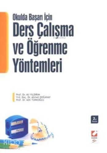 Okulda Başarı İçin Ders Çalışma ve Öğrenme Yöntemleri - 1