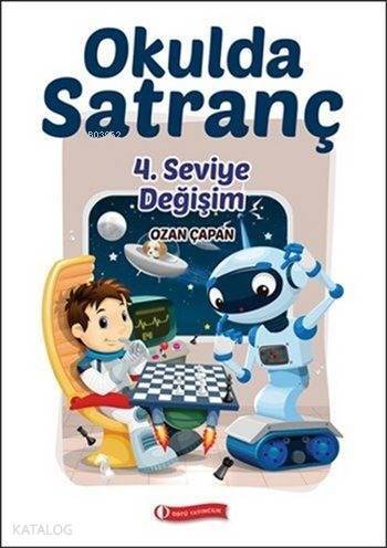 Okulda Satranç; 4. Seviye Değişim - 1