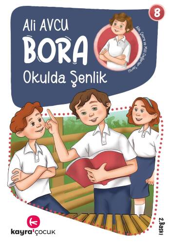 Okulda Şenlik (7+Yaş, Renkli Resimli);Bora Dizisi 8 - 1