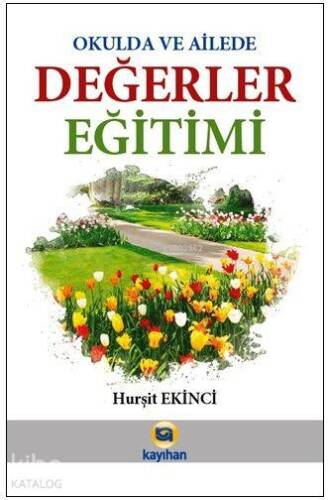 Okulda ve Ailede Değerler Eğitimi - 1