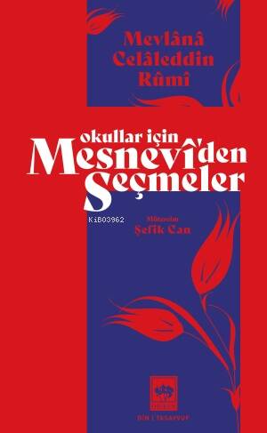 Okullar İçin Mesnevi'den Seçmeler - 1