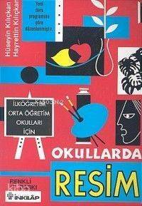 Okullarda Resim; İlköğretim Orta Öğretim Okulları İçin - 1