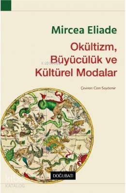 Okültizm, Büyücülük ve Kültürel Modalar - 1