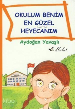 Okulum Benim En Güzel Heyecanım - 1