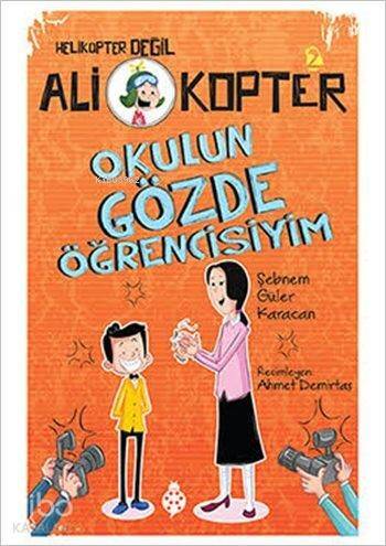 Okulun Gözde Öğrencisiyim; Ali Kopter 2 - 1