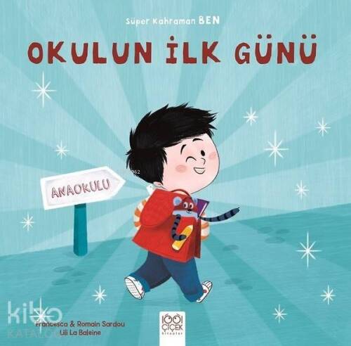 Okulun İlk Günü - Süper Kahraman Ben - 1